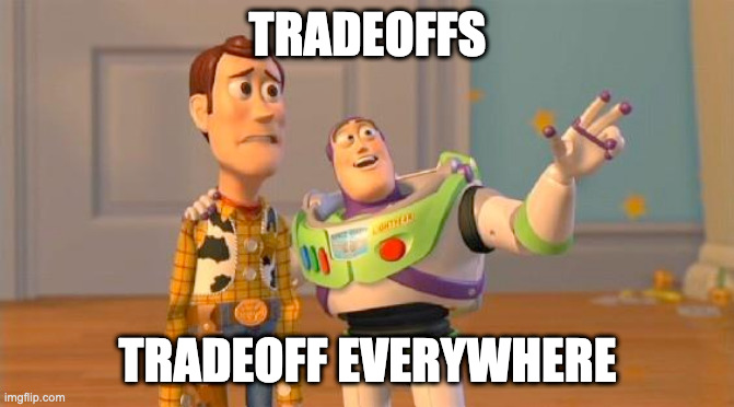 tradeoffs meme